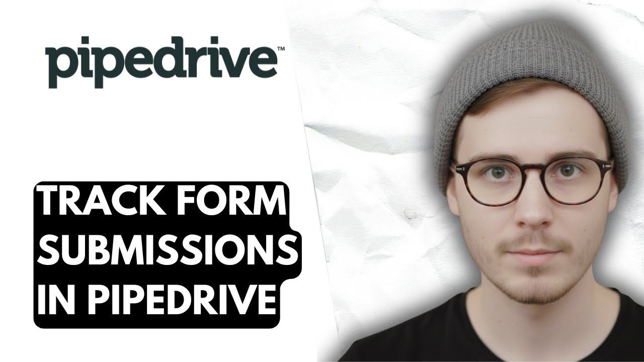 How To Track Form Submissions In Pipedrive [2026 Guide] - YouTube