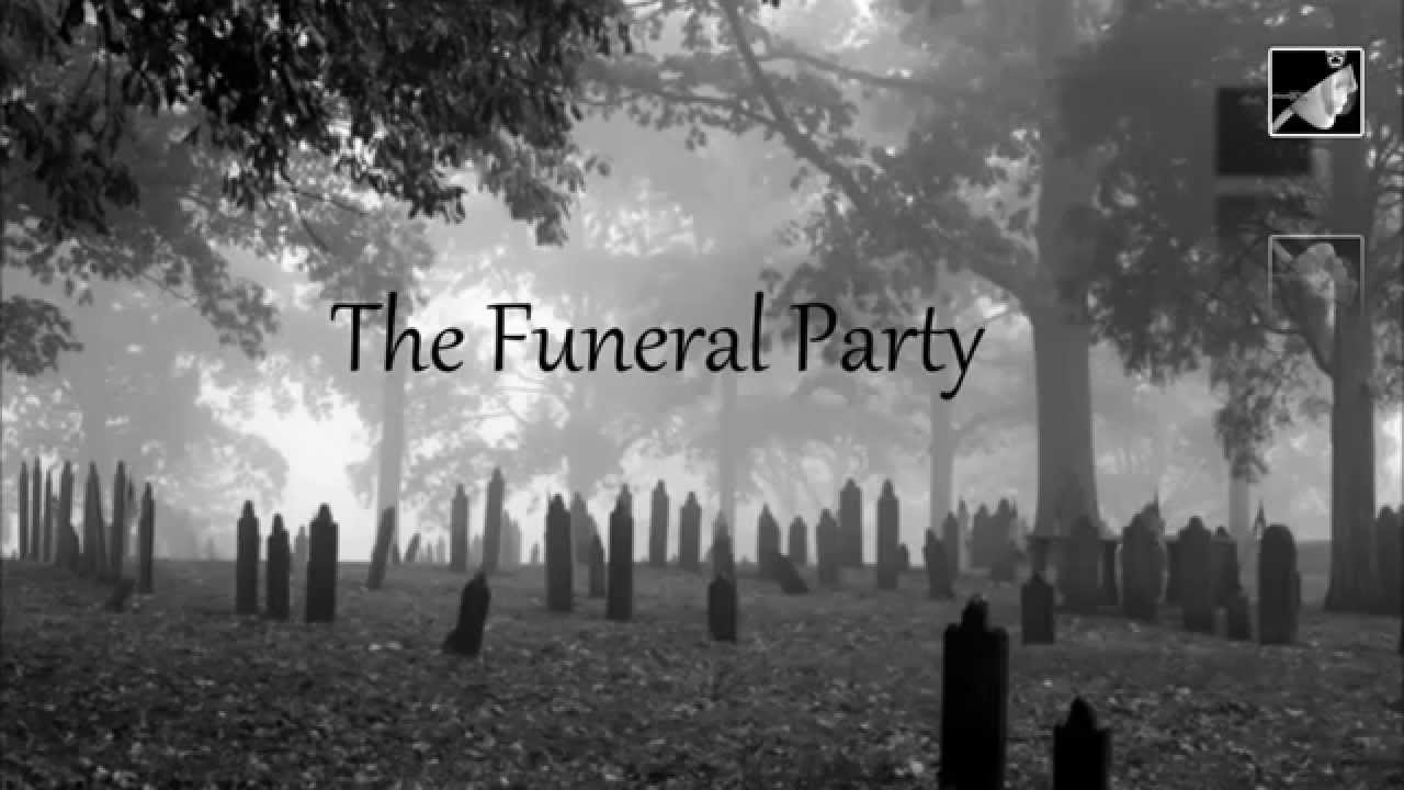 The Funeral Party with lyrics YouTube