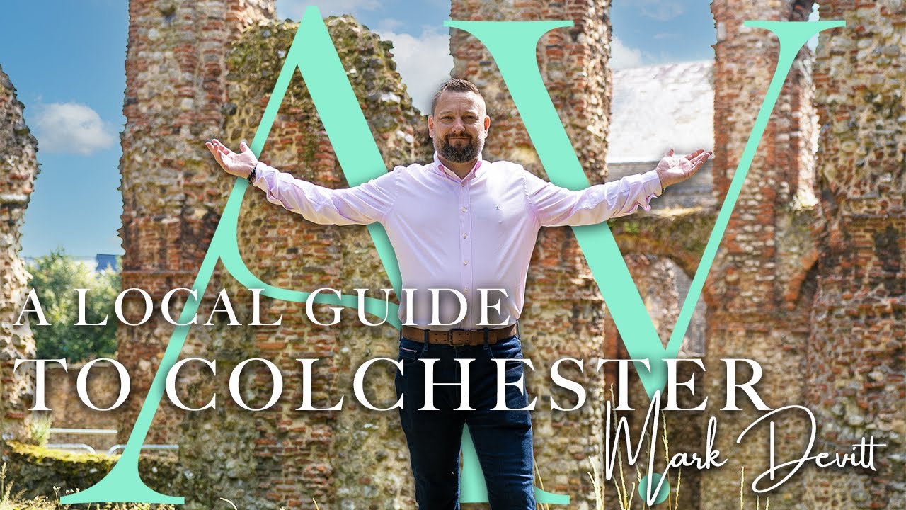 Living and Working in Colchester: A Local Guide by Independent Estate Agent Mark Devitt