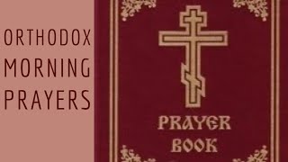 Orthodox Morning Prayers