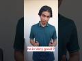 This jUST FOR FUN guys 🙂❤️ , there is nothing wrong with very good :)