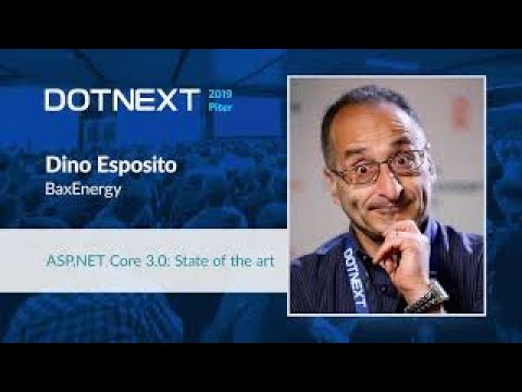Dino Esposito — ASP.NET Core 3.0: State of the art