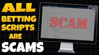 Never Use Betting Scripts