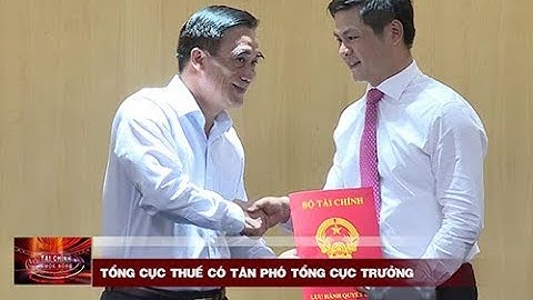 Tổng cục Thuế có tân Phó Tổng Cục trưởng