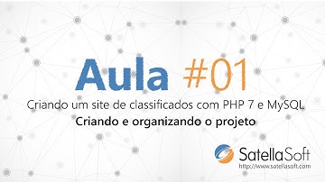 Criando um site de classificados com PHP 7 e MySQL - Aula 01 (Criando e organizando o projeto)