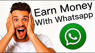 How to make money with Whatsapp for free
