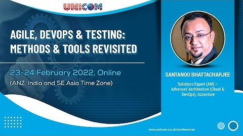 Santanoo Bhattacharjee speaking at Agile, DevOps & Testing: Methods & Tools Revisited (Feb 2022)