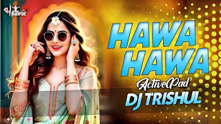 Hawa Hawa _Dj Song_ Yaar Mila De Dildar Mila De Dj Remix Song_ Remix By / Dj Trishul