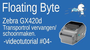 Videotutorial #04 - Zebra GX420d transportrol vervangen/schoonmaken.