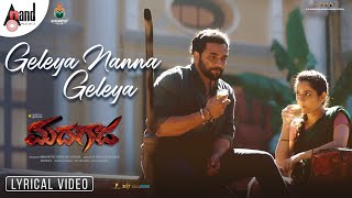 Madhagaja | Geleya Nanna Lyrical | SriiMurali | Ashika | Ravi Basrur |Umapathy Films|S.Mahesh Kumar