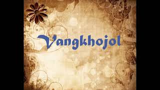 Video thumbnail of "Vangkhojol (Benny Khongsai) thadou kuki old song"