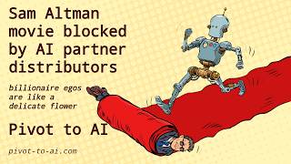 Sam Altman movie blocked by AI partner distributors