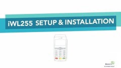 iWL255 Setup & Installation - Moneris Technical Support