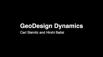 Carl Steinitz, Hrishi Ballal  - Geodesign Dynamics, Jan  2016