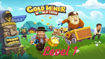 Gold Miner World Tour Level 1 play