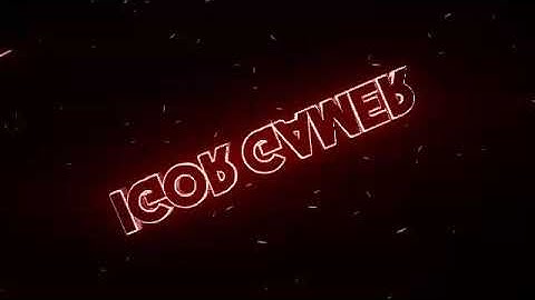 INTRO PARA IGOR GAMER