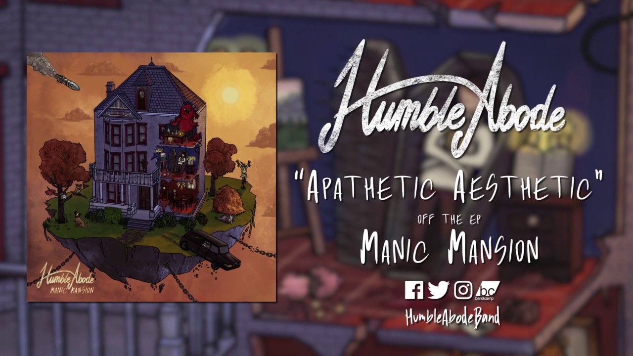 Humble Abode - Apathetic Aesthetic