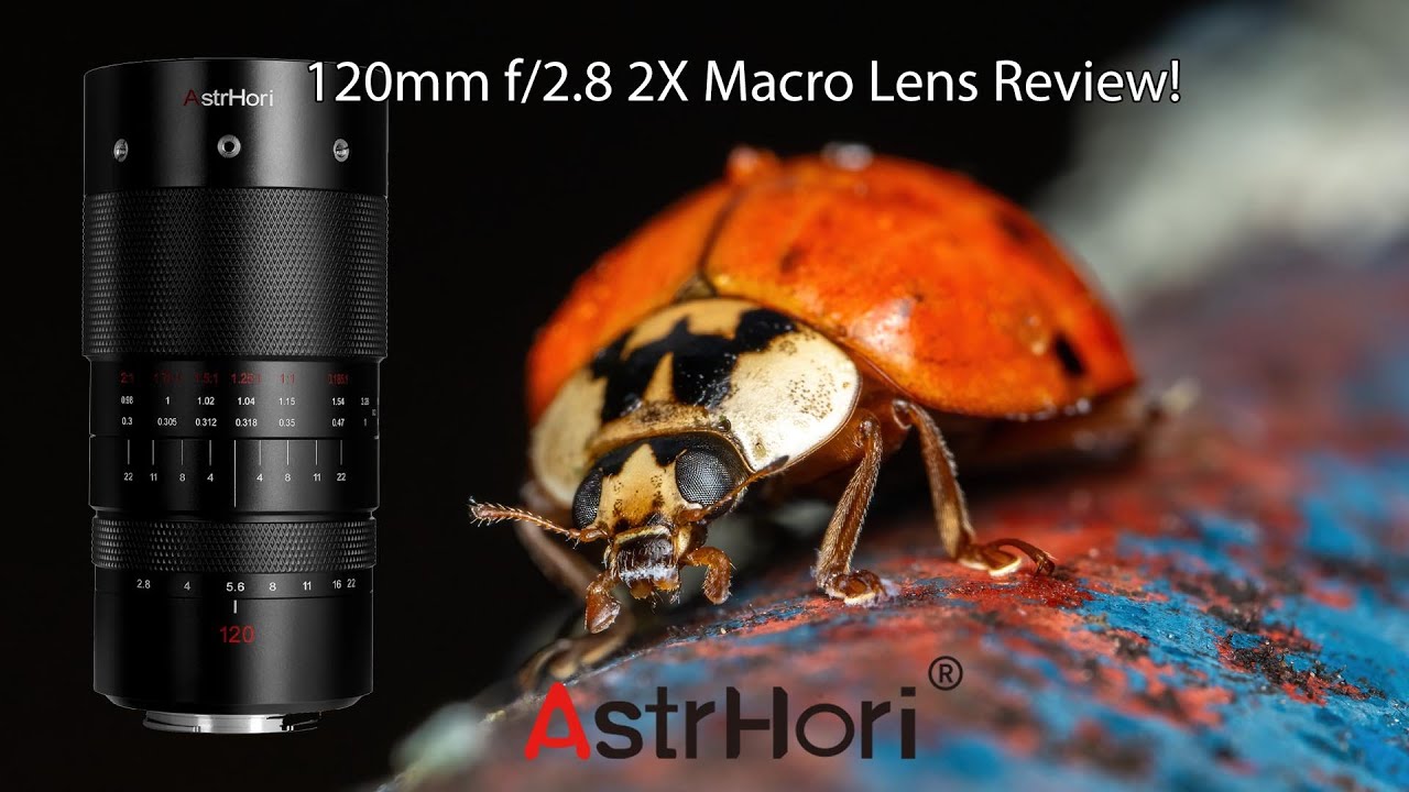 AstrHori 120mm f/2.8 2x Macro Lens Review - YouTube