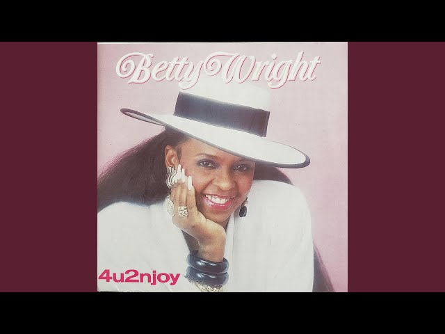 Betty Wright - From Pain to Joy