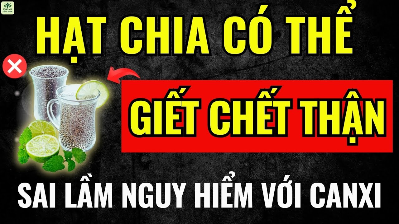 Người Cao Tuổi Ăn Hạt Chia Có Thật Sự Bổ Xương ? Sai Lầm Khiến Canxi Bị Thất Thoát!