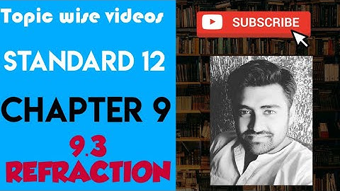 NCERT Physics class 12 chapter 9 9.3 REFRACTION #physicsuniversewithjaiminshah