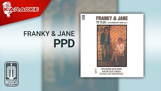 Franky & Jane - PPD ( Karaoke Video)