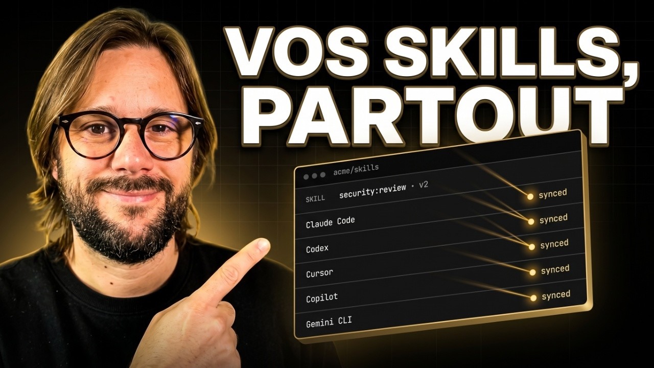 Partager ses skills IA avec toute son équipe (Claude Code, Codex, Cursor…)