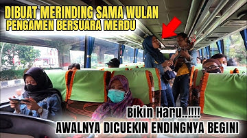 Ikuti Wulan Ngamen Dibus Keluarkan Suara Aslinya..!!!Begini Reaksi Penumpang Pengamen Viral