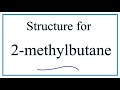 Representations and Properties of 2-Methylbutane