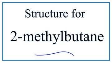 How to write the structure for 2-Methylbutane