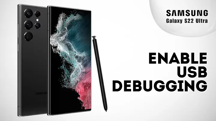 How To Enable Developer Options and USB Debugging on Samsung S22 Ultra