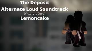 Entry Point Soundtracks: The Deposit Loud Alternate (Victory is Ours - Lemoncake) Resimi