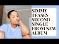 Simmy teases second single from new album
