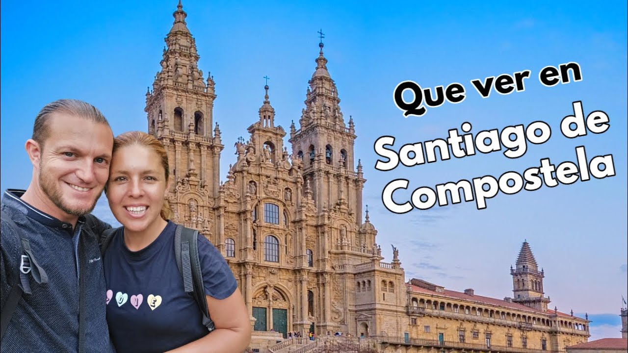 Que ver y hacer SANTIAGO DE COMPOSTELA en 2 días 2026 | Guía Santiago Compostela (Galicia - España)