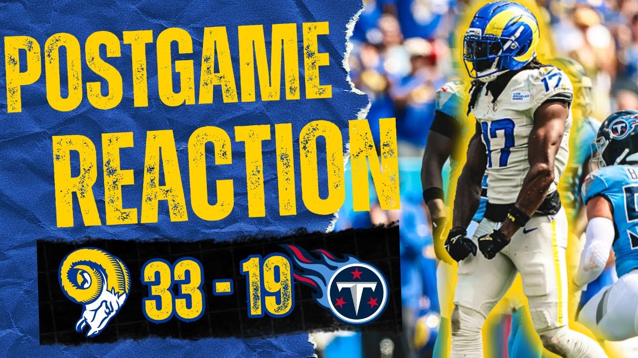 Postgame Reaction: Rams 33-19 convincing Win VS Titans!