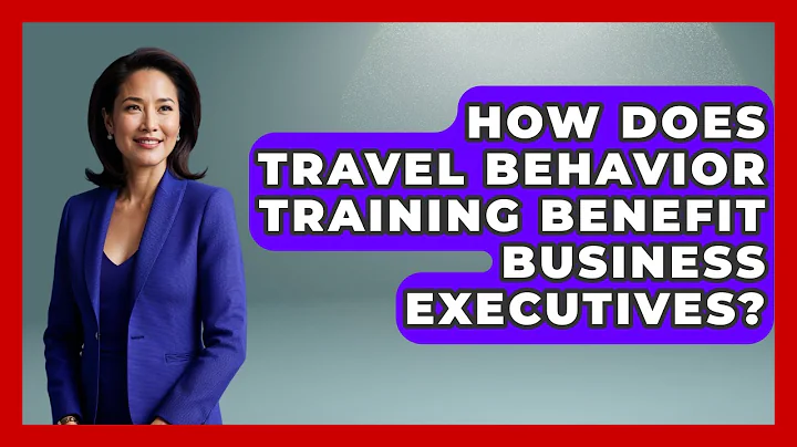 How Does Travel Behavior Training Benefit Business Executives? | Etiquette for Executives News