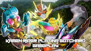 Kamen Rider Platina Gotchard Gameplay