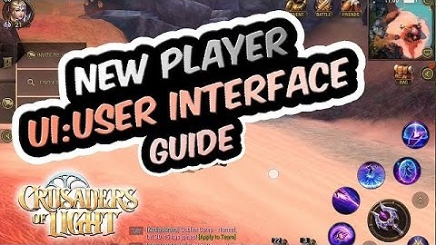New Player UI (User Interface) Guide | Crusaders of Light