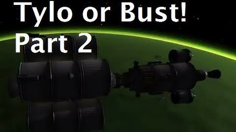 Kerbal Space Program - Tylo or Bust - Part 2