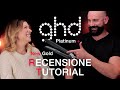 Ghd NEW GOLD e PLATINUM + RECENSIONE e TUTORIAL dal punto di vista di un' HAIR STYLIST!