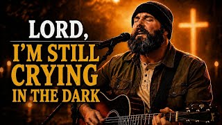 “Lord, I’m Still Crying in the Dark”  A Soulful Country Gospel Song  full album 2026