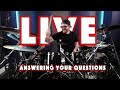 ANSWERING DRUMMING QUESTIONS LIVE - Learn From The Pros!