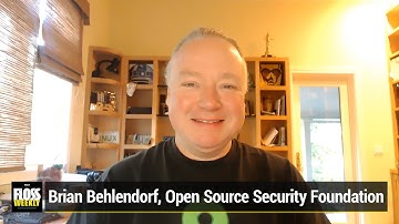 The Life of Brian - Brian Behlendorf on the Open Source Security Foundation, IPSF and More