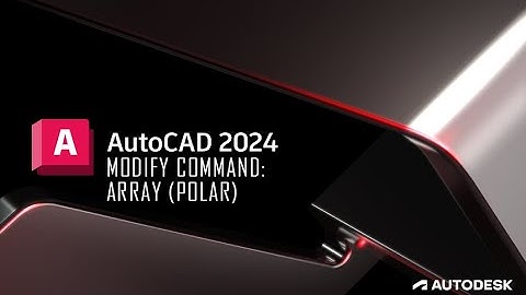 AutoCAD 2024 - Polar Array