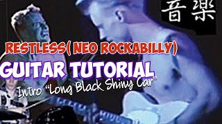 Restless Long Black Shiny Car Guitar Intro Tutorial (Neo Rockabilly)