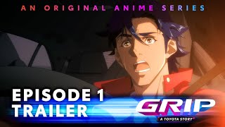 GRIP Anime Series, S1 Episode 1 | Circuit Breakers | Toyota Resimi