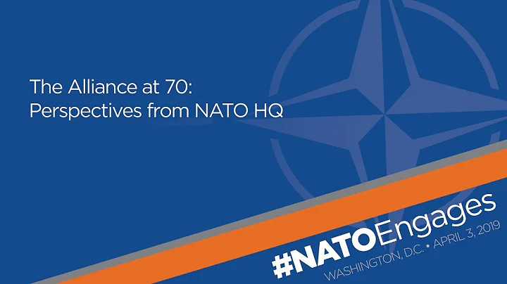 NATO Engages: The Alliance at 70: Perspectives from NATO HQ