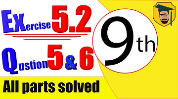 exercise 5.2 class 9 solutions question 5 and 6 all parts | ASIF JALAL ACADEMY