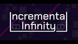 Launching Tomorrow: Incremental Infinity
