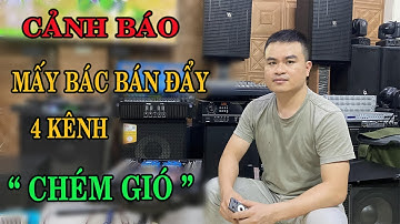 Chia sẻ kinh nghiệm mua cục đẩy 4 kênh tránh tình trạng lùa gà tư vấn : 0825372999